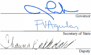 Governor Lombard, Secretary of State Franciso Aguilar, and Deputy SOS Shauna Bakkdahl signatures